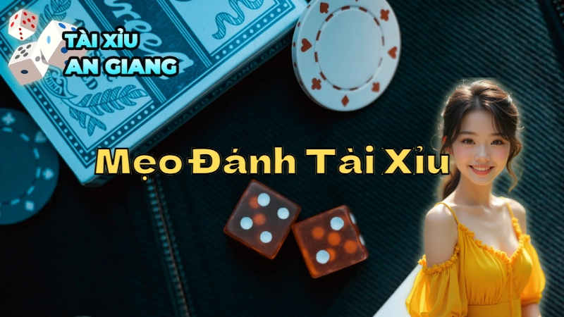 Mẹo Đánh Tài Xỉu Hiệu Quả Trực Tuyến