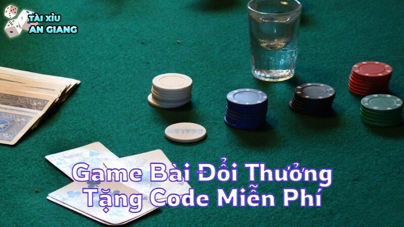 Game Bài Đổi Thưởng Tặng Code Miễn Phí Và Hấp Dẫn